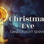 Christmas Eve Candlelight Service 4:00pm